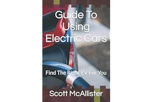 Guide To Using Electric Cars: Find The Right EV For You