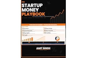 The Startup Money Playbook: From Zero to Funded - Finance for Everyone