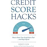 Credit Score Hacks: How to Boost Your Credit Score Fast and Keep it Great