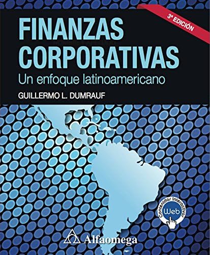 Finanzas corporativas - un enfoque latinoamericano 3a ed. (Spanish Edition) Kindle Edition