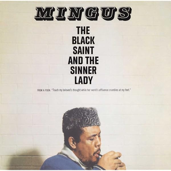 Charles Mingus - The Black Saint And The Sinner Lady / Mingus