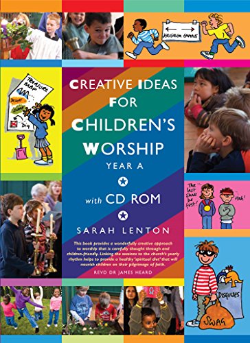 Creative Ideas for Children's Worship - Year A: Based on the Sunday Gospels, with CD by Sarah Lenton