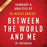 Between the World and Me by Ta-Nehisi Coates: Summary & Analysis