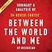 Between the World and Me by Ta-Nehisi Coates: Summary & Analysis