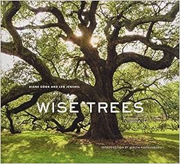 Wise Trees, by Diane Cook Len Jenshel Wise Trees, by Diane Cook Len Jenshel