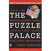 The Puzzle Palace: Inside the National Security Agency, America's Most Secret Intelligence Organization