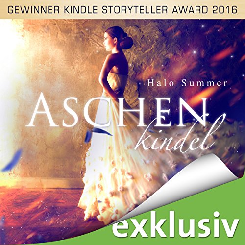 Aschenkindel: Das wahre Märchen