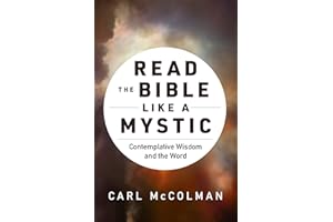 Read the Bible like a Mystic: Contemplative Wisdom and the Word