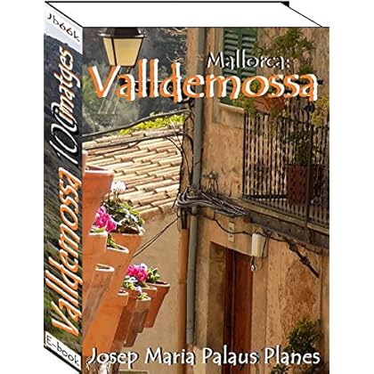 Mallorca: Valldemossa (100 imatges) (Catalan Edition) Mallorca: Valldemossa (100 imatges) (Catalan Edition)