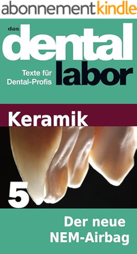 Download Der neue NEM-Airbag (das dental labor Fachtexte 24) (German Edition) PDF