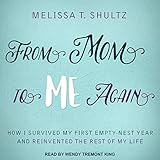 From Mom to Me Again: How I Survived My First