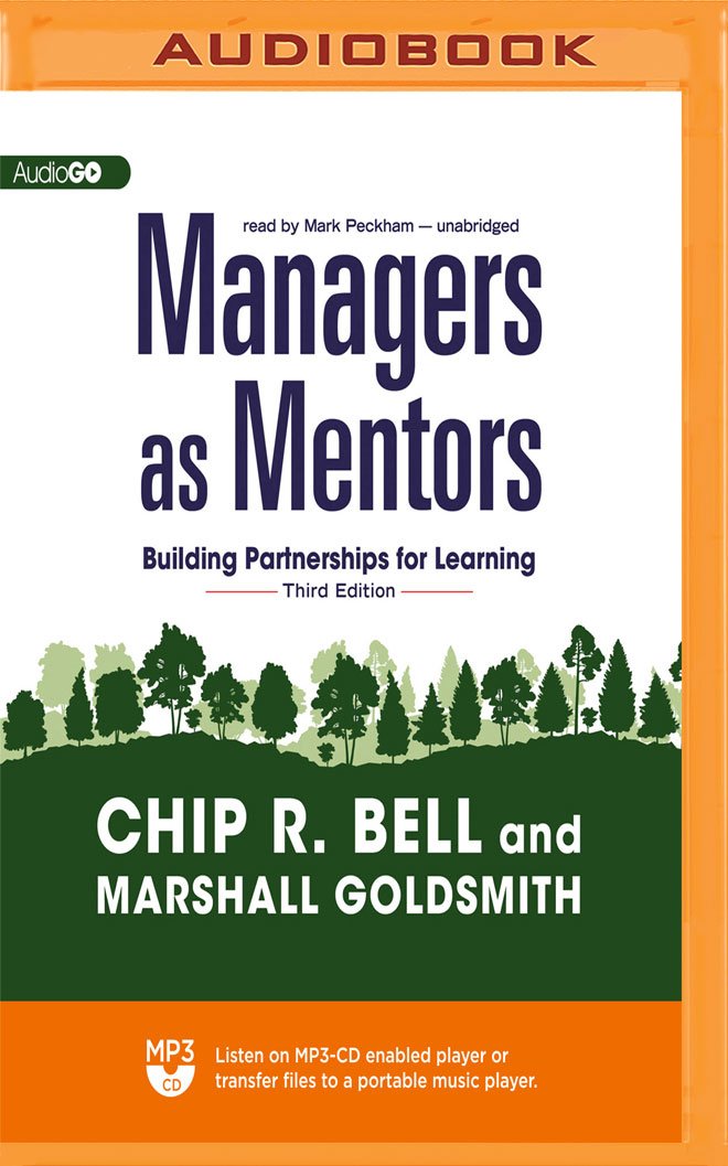 Managers As Mentors Third Edition Marshall Goldsmith Chip - 
