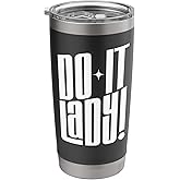 Do It Lady! Stainless Steel Insulated Tumbler