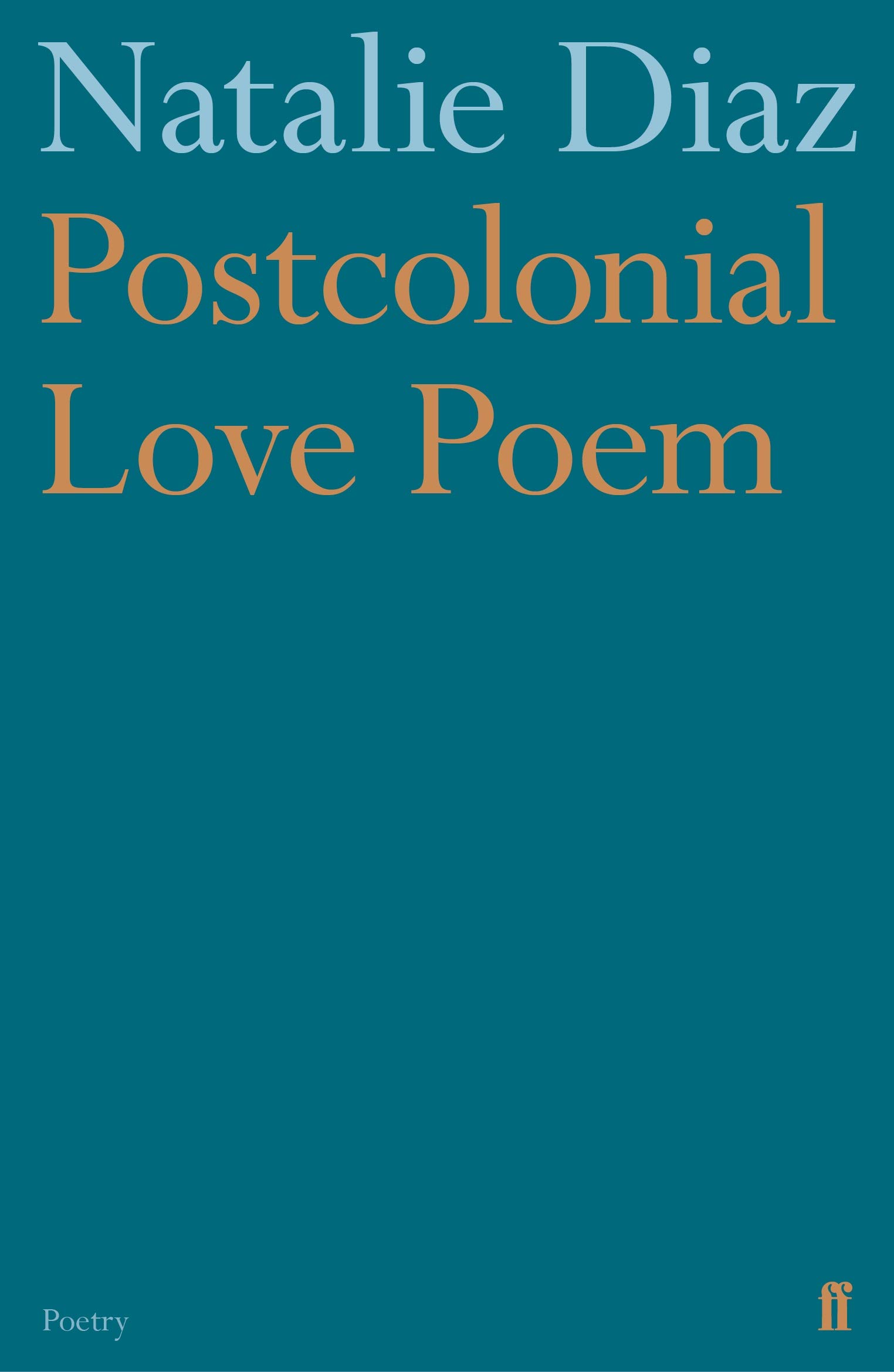 Postcolonial Love Poem Diaz Natalie 本 通販 Amazon