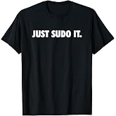 Just sudo it computer software engineer T-Shirt