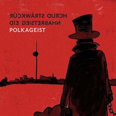 POLKAGEIST - Ruckwarts Durch Die Geisterbahn - Amazon.com Music