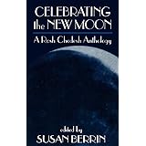 Celebrating the New Moon: A Rosh Chodesh Anthology
