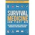 Survival Medicine & First Aid: The Leading Prepper's Guide to Survive Medical Emergencies in Tough Survival Situations