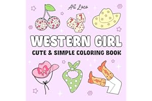Western Girl: Coloring Book for Adults and Teens, Bold and Easy, Simple and Big Designs for Fun, Relaxation Featuring Cute Cowgirl Retro Theme (Easy and Simple Designs)