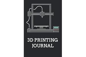 3D Printing Journal: 3D Printer Notebook For Printer Projects Ideas, Drafts, Notes, Object Files, Sketch Outlines, Materials 