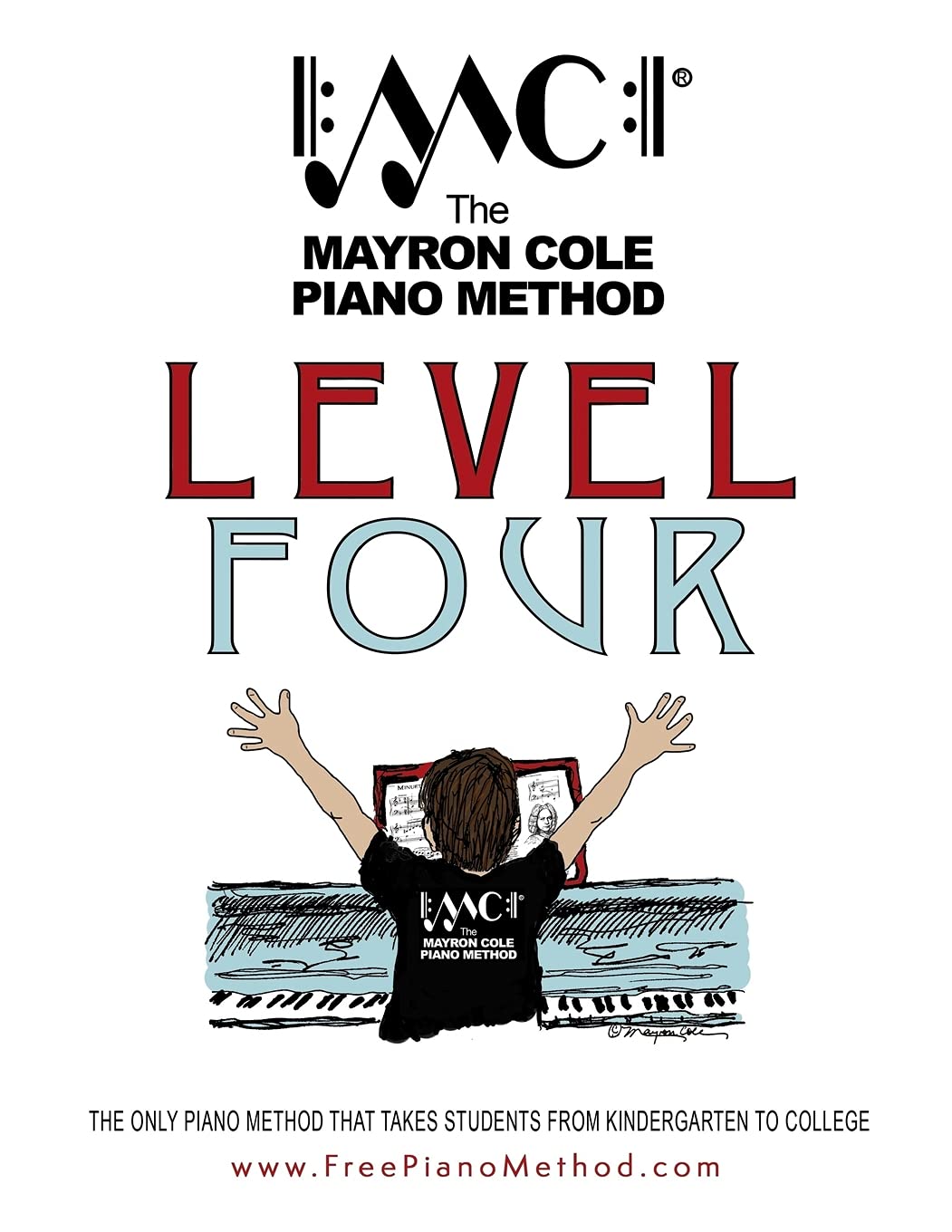 Level Four Textbook: The Mayron Cole Piano Method: Volume 4