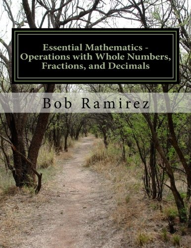 Essential Mathematics - Operations with Whole Numbers, Fractions, and Decimals: Essential Mathematics