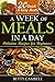 Quick & Easy: A Week of Meals in a Day! Delicious Recipes for Beginners - 20 Quick Easy Recipes You Can Make in a Day! (Quick & Easy, Quick & Easy Recipes, ... Recipes, Beginner Cookbook Book 1)