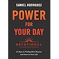 Power for Your Day Devotional: 45 Days to Finding More Purpose and Peace in Your Life