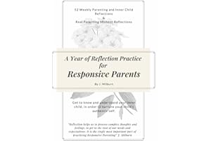 52 Weeks of Reflection Practice for Responsive Parents