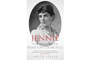Jennie: The Mother of Winston Churchill