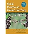 Social Presence in Online Learning: Multiple Perspectives on Practice and Research (Online Learning and Distance Education)