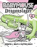 Babymouse #11: Dragonslayer