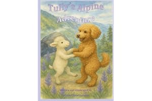 Tully's Alpine Adventure (Tallulah the Goldendoodle)