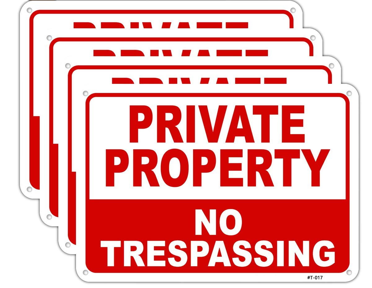 Large Private Property No Trespassing Sign Aluminum Big 10x14 Inches UV Ink Printing,Durable/Weatherproof Up to 7 Years Outdoor for House and Business (4-Pack)