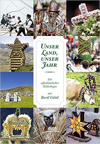 Unser Land Unser Jahr Ein Alpenlandischer Bilderbogen Mit Bertl Gottl Amazon De Bertl Gottl Bucher