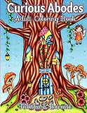 Curious Abodes Adult Coloring Book: 27 Unique Beautiful Fairy Houses and Doors to color by Tabitha L Barnett