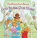 The Berenstain Bears: God Bless Our Home (Berenstain Bears/Living Lights)