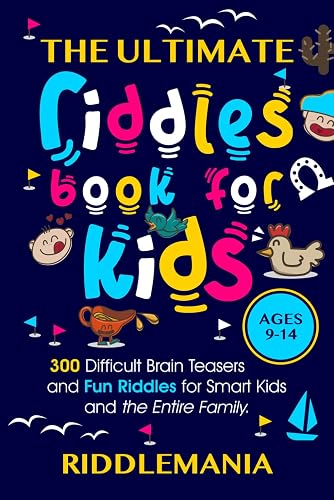Dubai Riddle The Ultimate Riddles Book for Kids Ages 9-14: 300 Difficult Brain ...