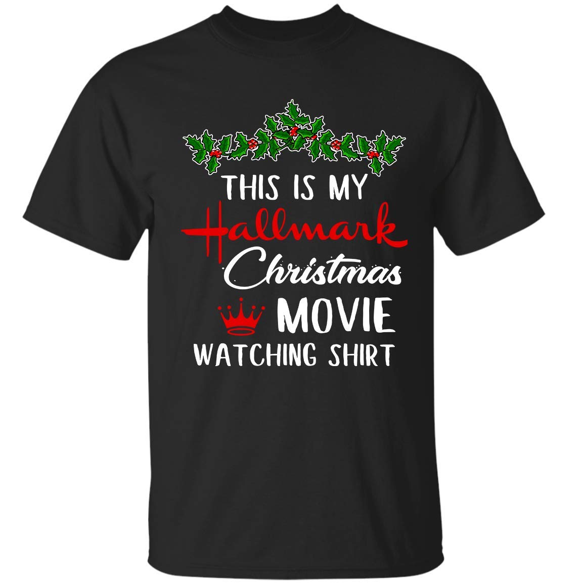 This Is My Hallmark Christmas Movie Watching Shirt Shirt | Kitilan