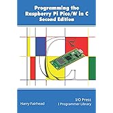 Programming The Raspberry Pi Pico/W In C, Second Edition
