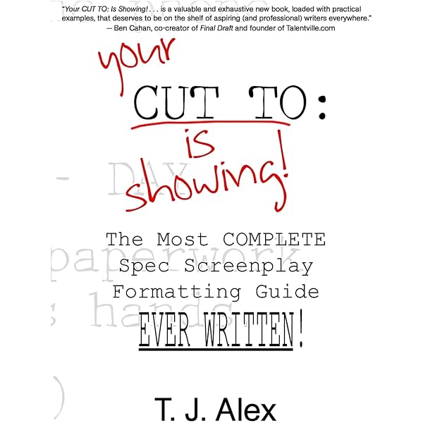 The Complete Guide to Standard Script Formats: The Screenplay