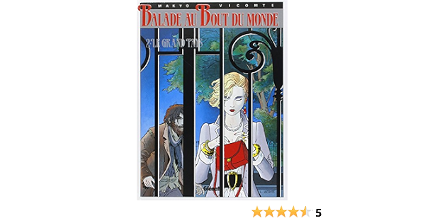 Amazon Com Balade Au Bout Du Monde Cycle 1 Tome 02 Le Grand Pays Balade Au Bout Du Monde 2 French Edition 9782723407403 Vicomte Laurent Makyo Books