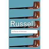 In Praise of Idleness (Routledge Classics)