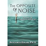 The Opposite of Noise: The Power of Competitive Intelligence