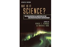 But Is It Science? The Philosophical Question in the Creation/Evolution Controversy, Updated Edition