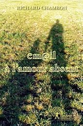 Email à l'amour absent
