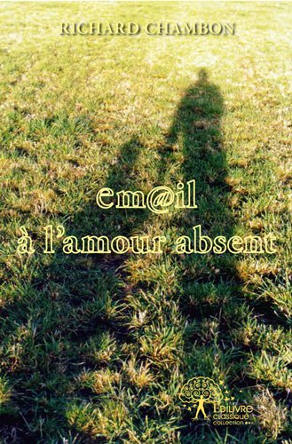 Email à l'amour absent