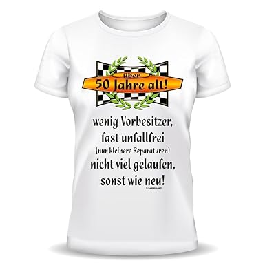 Lustige Sprüche Fun Tshirt über 50 Jahre Alt 50