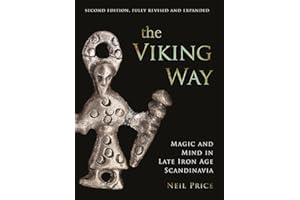 The Viking Way: Magic and Mind in Late Iron Age Scandinavia