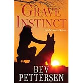 GRAVE INSTINCT (K-9 Mystery Series)